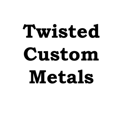 Twisted Custom Metals
